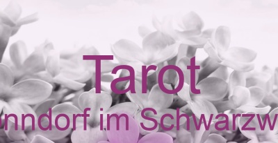 Tarot Bonndorf im Schwarzwald | Top-Experten für Kartenlegen, Wahrsagen, Hellsehen, Zukunftsdeutung.